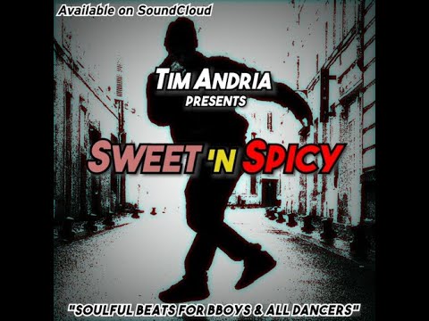 BBOY MIXTAPE 2021 // SWEET 'N SPICY // PROD. TIM ANDRIA (BBOY TIM)