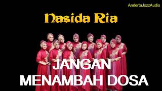 Download lagu POWER AUDIO - JANGAN MENAMBAH DOSA - NASIDA RIA SEMARANG mp3 Download lagu POWER AUDIO - JANGAN MENAMBAH DOSA - NASIDA RIA SEMARANG mp3