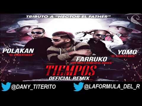 FARRUKO Ft. YOMO Y POLAKAN - TIEMPOS (OFFICIAL REMIX)