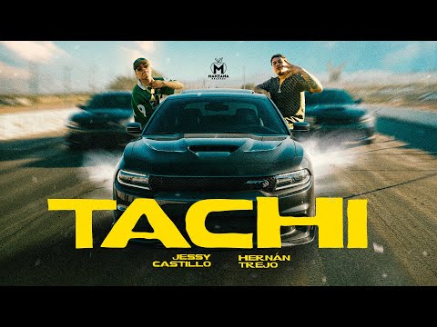 Jessy Castillo x Hernan Trejo - Tachi (Video Oficial)