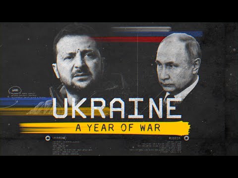 A year of the Ukraine-Russia war, as it happened