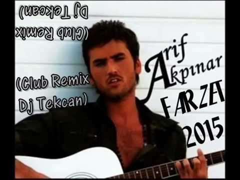 Arif Akpınar - Farzet 2015 (Dj Tekcan Club Remix)