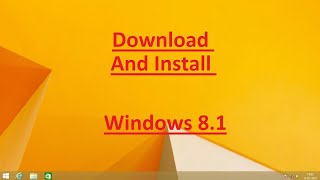 Download and install windows 8.1
