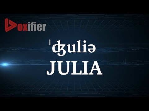 How to Pronunce Julia in English - Voxifier.com
