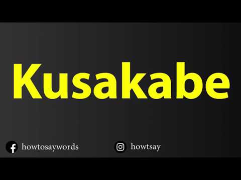 How To Pronounce Kusakabe