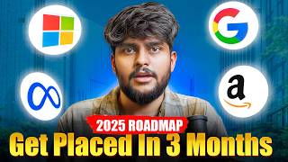 3 Months Placement Roadmap 2025