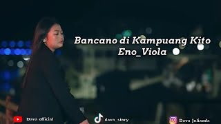 Download lagu LAGU MINANG_BANCANO DI KAMPUANG KITO_[LIRIK] mp3