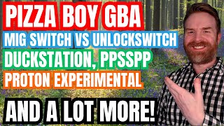 Pizza Boy GBA Emulator is BACK and Better than ever! MIG Switch vs UnlockSwitch controversy and more