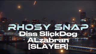 Download lagu RHOSY SNAP - [SLAYER] DISS SLICKDOG & ALZABRAN (VIDEO LIRIK) | DISSTRACK 2026 mp3