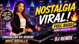 Download lagu DJ Tinggallah Ku Sendiri - Nike Ardilla Remix Nostalgia Viral 2026 🔥 Full Bass mp3 Download lagu DJ Tinggallah Ku Sendiri - Nike Ardilla Remix Nostalgia Viral 2026 🔥 Full Bass mp3