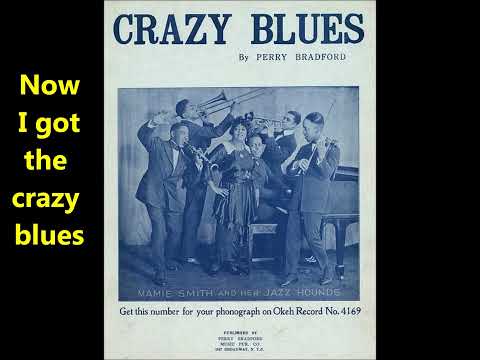 Mamie Smith & Her Jazz Hounds "Crazy Blues" LYRICS (Perry Bradford song) Okeh 4169 (1920) HISTORIC
