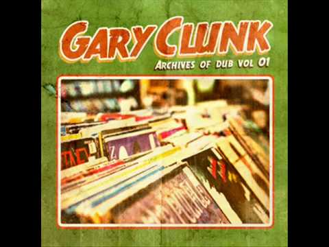 Gary Clunk - Keep An Eye feat.Sista Beths & Version