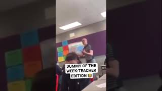 DUMMY OF THE WEEK:TEACHER EDITION 👨‍🏫