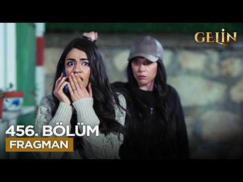 Gelin Dizisi 3. Sezon 456. Bölüm Fragmanı