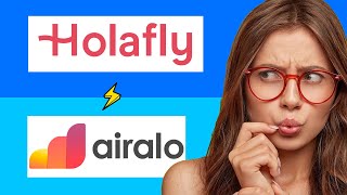Holafly vs Airalo: Which eSIM Should You Choose? (Price, Coverage, Reliability…)