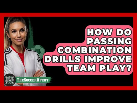 How Do Passing Combination Drills Improve Team Play? - The Soccer Xpert