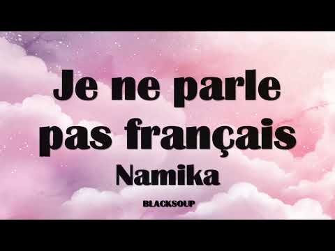 Namika - Je ne parle pas français Lyrics