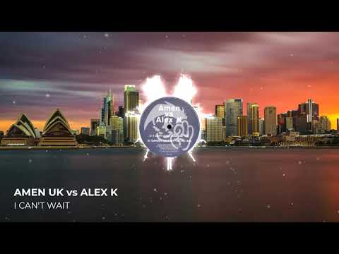 Amen vs Alex K - I Can't Wait