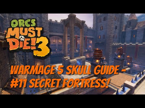 OMD3 Warmage 5 Skulls! #11 Secret Fortress!