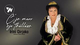 Irini Qirjako - Ç'ja Merr Ajo Thëllëza