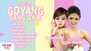 Download lagu Playlist Goyang Bang Jali Goyangnya Bikin Hepi - Lynda MoyMoy & GadisMutMut mp3 Download lagu Playlist Goyang Bang Jali Goyangnya Bikin Hepi - Lynda MoyMoy & GadisMutMut mp3
