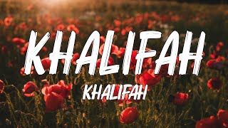 Download lagu Khalifah - Khalifah (Lirik) mp3 Download lagu Khalifah - Khalifah (Lirik) mp3