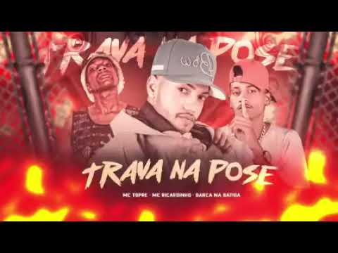 Barca na Batida MC Ricardinho Ft MC Topre - Trava Na Pose