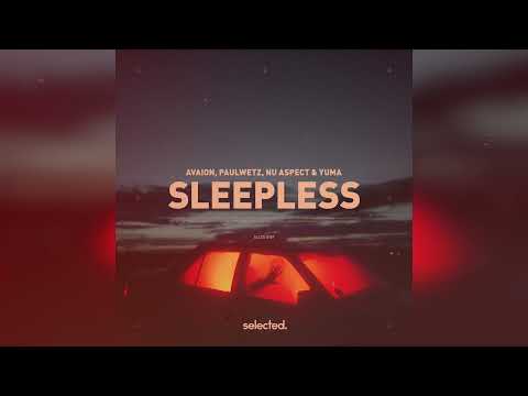 AVAION, PaulWetz, Nu Aspect & YUMA - Sleepless