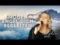 Mögen Engel Dich Begleiten Trauerversion Gesungen Von Lydia Ly