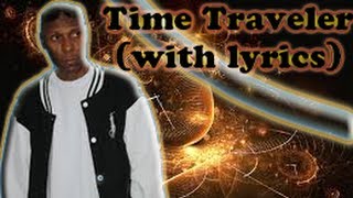 K-rino -Time Traveler (With lyrics)