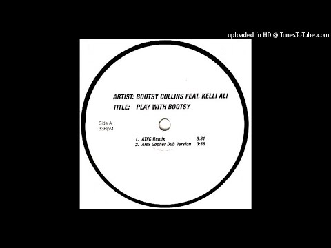 Bootsy Collins Feat. Kelli Ali | Play With Bootsy (ATFC Remix)