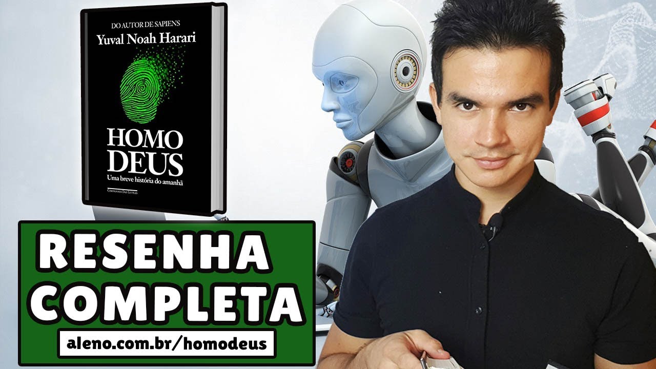 Resenha Homo Deus - Uma Breve História do Amanhã - Yuval Harari | Resumo / Sinopse