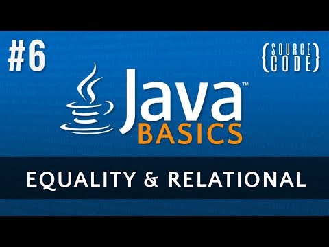 Java Programming Tutorial Equality And Relational Operators Episode 6