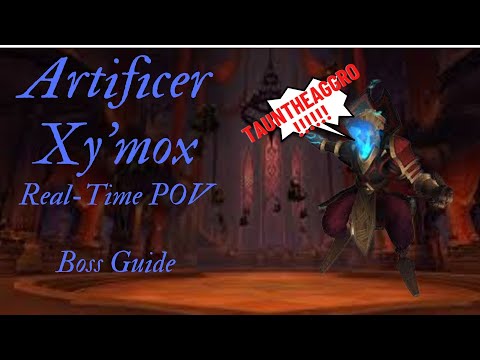 Artificer Xy'mox real-time tanking POV boss Guide