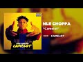 NLE Choppa Camelot Clean