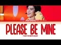 【FOURTH NATTAWAT】 Please Be Mine (อยู่เฉยๆก็น่ารัก) - (Color Coded Lyrics)