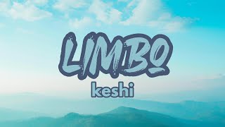 keshi - LIMBO (LYRICS)