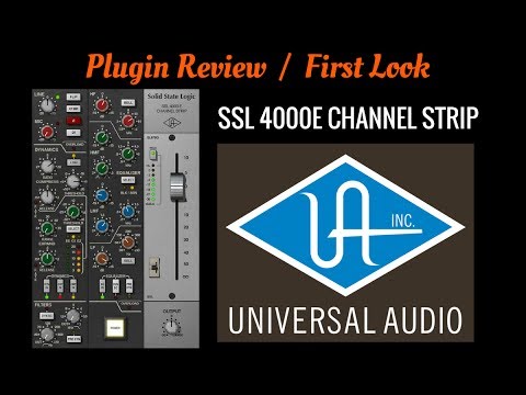 Universal Audio SSL4000E Channel Strip - Plugin review - HomeRecordingMadeEasy.com