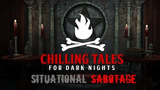 “Situational Sabotage” S1E127 💀 Chilling Tales for Dark Nights (Horror Fiction)
