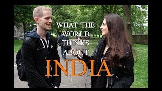 What the World Thinks of INDIA
