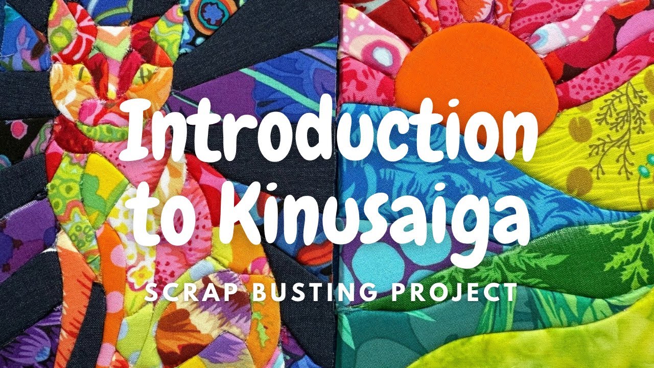 Introduction to Kinusaiga - scrap busting no sew project
