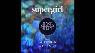 Anna Naklab - Supergirl (Club Mix)