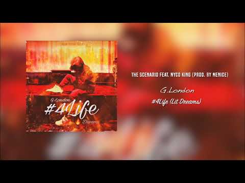G.London - 07 The Scenario Feat. Nyco King (Prod. by Menice)