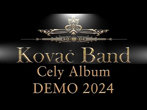 Kovač Band - celý album - demo 2024 Cover Skladby