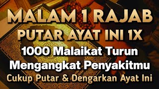 Download lagu MALAM 1 RAJAB MUSTAJAB 🤲 INSYAALLAH S4KIT DITUBUHMU S3MBUH TANPA BER0BAT KE D0KTER❗ mp3