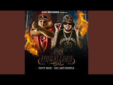Vida Pandillera (feat. Kalako Parga)