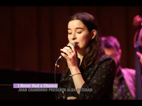 2022 I never had a chance  JOAN CHAMORRO PRESENTA ALBA ESTEBAN