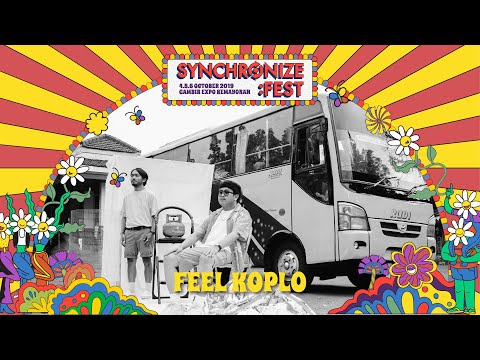Feel Koplo #LIVE @ Synchronize Fest 2019