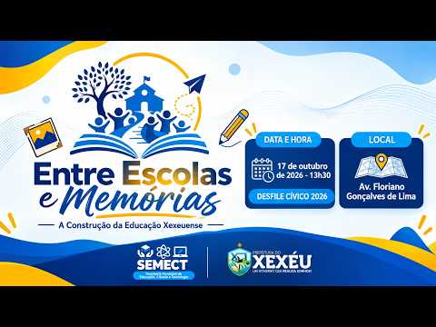 DESFILE CÍVICO DA CIDADE DO XEXÉU - PE. 17/10/2026