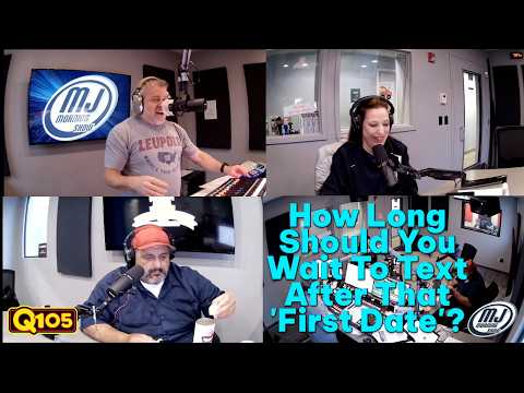 How Long Should You Wait Before Texting Following That "First Date" (Featuring A Call To Bailey!)